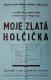 Ujkovice, Svornost, Moje zlatá holčička - plakát, 1946