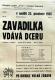 Dolní Stakory, Tyl, Zavadilka vdává dceru (K. Lužanská) - plakát, 1935