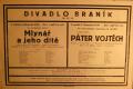 Praha-Braník, SDO, Divadlo Braník, Mlynář a jeho dítě - Páter Vojtěch - plakát, 1930