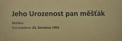 Lysá nad Labem, výstava DIVADLO JE PODIVUHODNÁ VĚC..., Jeho urozenost pan měšťák, 1955,  výstavní panel, 2018