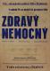 Žiželice, Tyl, Zdravý nemocný - plakát, 1956