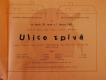 Třebíč, Baťovy závody, spolková kronika 1935 - 1944, Zruč nad Sázavou, Baťova škola práce, Ulice zpívá - plakát, 1942