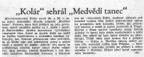 Mladá Boleslav, Kolár - recenze 1936-1950, Medvědí tanec, 1944