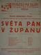Praha-Nové Město, Stankovský, v Div. na Slupi, Světa pán v županu - plakát, 1926