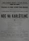 Česká Skalice, JDO, Noc na Karlštejně - plakát, 1904