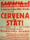 Praha, Rozmarné divadlo, Červená stát! - plakát, v Lesním divadle v Krči, 1946