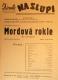 Praha-Nové Město, Vzděl. sbor vyšehradský, Divadlo Na Slupi, Mordová rokle - plakát, 1950