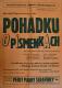 Nový Bydžov, Jirásek, Plakáty, Pohádka o písmenkách - plakát, 1949