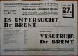 Jičín, Tyl, Vyšetřuje Dr Brent - plakát, 194x