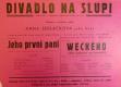 Praha-Nové Město, Divadlo Na Slupi, Jeho první paní - Weckend - plakát, 1946