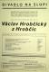 Praha, DS Jednota soukr. zaměstnanců obchodu, živností a dopravy, Václav Hrobčický z Hrobčic - plakát, v Divadle Na Slupi, 1941