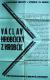Jihlava, Klicpera, Václav Hrobčický z Hrobčic - plakát, 1932