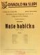 Praha-Nusle, Dramatický kroužek Šimanovský, Naše babička - plakát, v Divadle Na Slupi, 1936