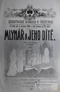 Trstěnice, Ochotníci, Mlynář a jeho dítě - plakát, 1906