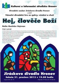 Hronov, DS Jiráskova divadla, Hej, člověče Boží - plakát, 2013