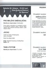 Ostrov, ObP – Plzeň, Zamračené děti (Sněhuláčci, Tu a Tam); Ostrava, OZ – program, 2007