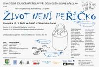 Břeclav, Břetislav, Život není peříčko - plakát, 2006