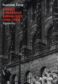 Černý ,František, Divadlo v bariérách 1968-1989, vzpomínky, obálka
