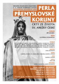 Dolní Dobrouč, Kroužek divadelních ochotníků, Perla přemyslovské koruny - plakát,2017