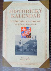 KŘESADLO, Vít a KRUŽÍK, Miroslav: Historický kalendář Nového Města na Moravě na léta 1918 - 1945