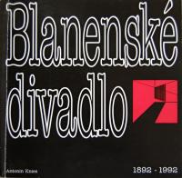 Blansko, Blanenské divadlo 1892 - 1992