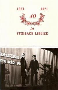 Český Brod, Tyl, Estráda ke 40. výročí vysílače Liblice, 1971