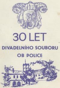 Police, Osvětová beseda, 30 let divadelního souboru, 1986