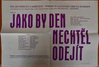 Jaroměř, Vrchlický, Jako by den nechtěl odejít - plakát, 1969
