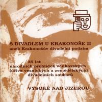 Vysoké n. Jiz., S divadlem u Krakonoše II, almanach KDP – 25 let NP, 1994