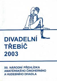 Třebíč, CP 12. Divadelní Třebíč, programová brožura, 2003