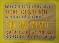 Vysoká Libeň, Divadlo mladých, Sůl nad zlato - plakát, 1972