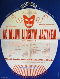 Jihlava, Klicpera, Ač mluví lidským jazykem - plakát, 1949