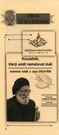 Krucemburk, Společnost Jana Zrzavého, Kouzelník, který uměl namalovat duši, Divadelní Přibyslav 2014