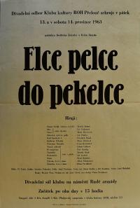 Přelouč, Klub kultury ROH, Elce pelce do pekelce - plakát, 1963