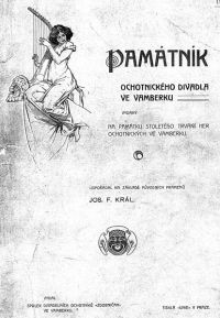 Vamberk, KRÁL, J.F.: Památník ochotnického divadla ve Vamberku. 1903