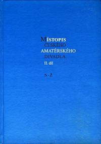 Místopis českého amatérského divadla II. díl N – Ž