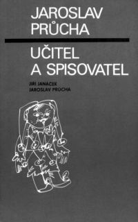 Jaroslav Průcha, učitel a loutkář, tit. str. publikace, 1988