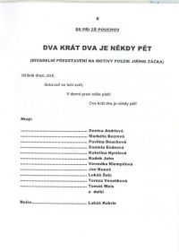 Pouchov, ZŠ, Dva krát dva je někdy pět -program, 2007