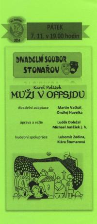 Stonařov, DS, Muži v offsidu, Divadelní Přibyslav 2014