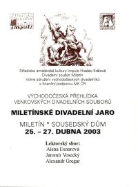 Miletín, Miletínské divadelní jaro 2003 - program