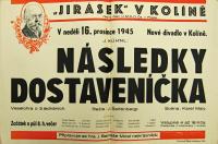 Kolín, Jirásek, Následky dostaveníčka - plakát, 1945