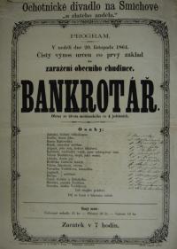 Praha-Smíchov, Ochotnické divadlo U zlatého anděla, Bankrotář - plakát, 1864