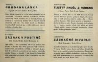 Praha-Žižkov, Neruda,  Prodaná láska – Praha-Michle, Dělnické divadlo, Zázrak v pustině – Praha-Nusle, Svítání, Tlustý anděl z Rouenu – Praha, Hejrupáci,  Zázračné divadlo - prohram, 1937