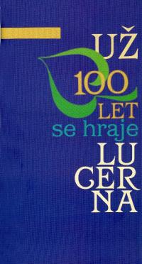 Lucerna a 100 let / Sborník k jubileu, OS Kruh Hronov, 2. str. obálky, 2005