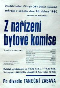 Dolní Stakory, Tyl, Z nařízení bytové komise (R. Mařík),  plakát, 1980