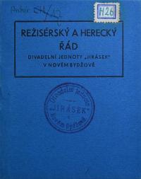 Nový Bydžov, Jirásek, Stanovy a řády