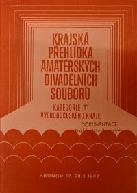 Hradec Králové, Krajské kulturní středisko, Impuls, Hronov, Krajská přehlídka divadelních souborů, 1982