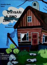 Tábor, Divadlo Harfa, O rybáři a jeho ženě – plakát, 2012