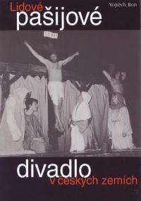 Ron, Vojtěch Lidové pasijové divadlo v českých zemích, obálka