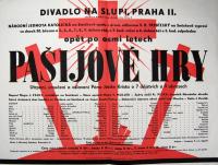 Praha-Smíchov, DS V. B. Třebízský, Pašijové hry - plakát, v Divadle Na Slupi, 1939